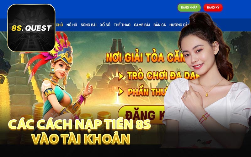 Các Cách Nạp Tiền 8S Vào Tài Khoản