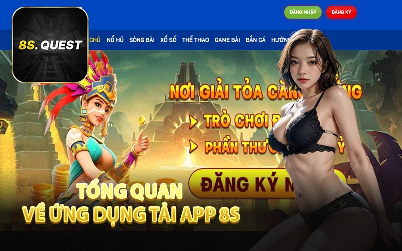 Tổng Quan Về Ứng Dụng Tải App 8S